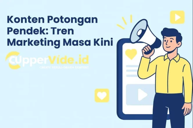 
 Konten Potongan Pendek: Tren Marketing Masa Kini ClipperVideo.id